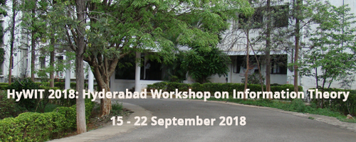 HyWIT 2018: Hyderabad Workshop on Information Theo...