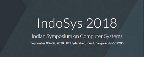 Indosys 2018: Indian Symposium on Computer Systems...