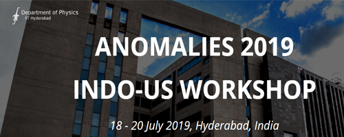 Anomalies 2019 –  Indo-US Workshop