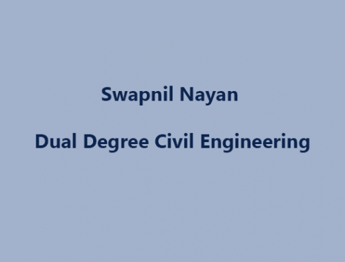 Swapnil Nayan – Dual Degree CE