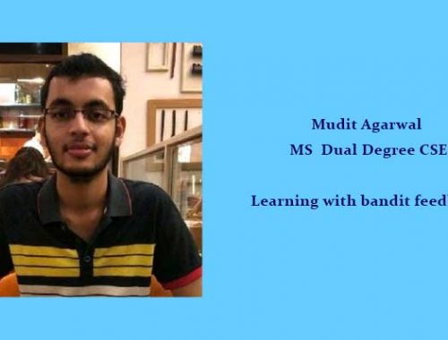 Mudit Agarwal – Bandit Feedback
